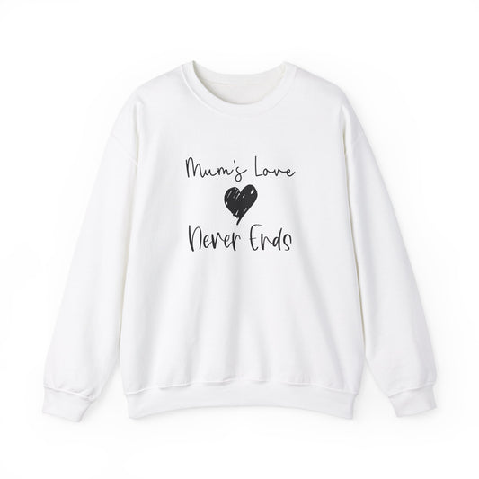 'Mum's love never ends' Mother's Day Sweatshirt