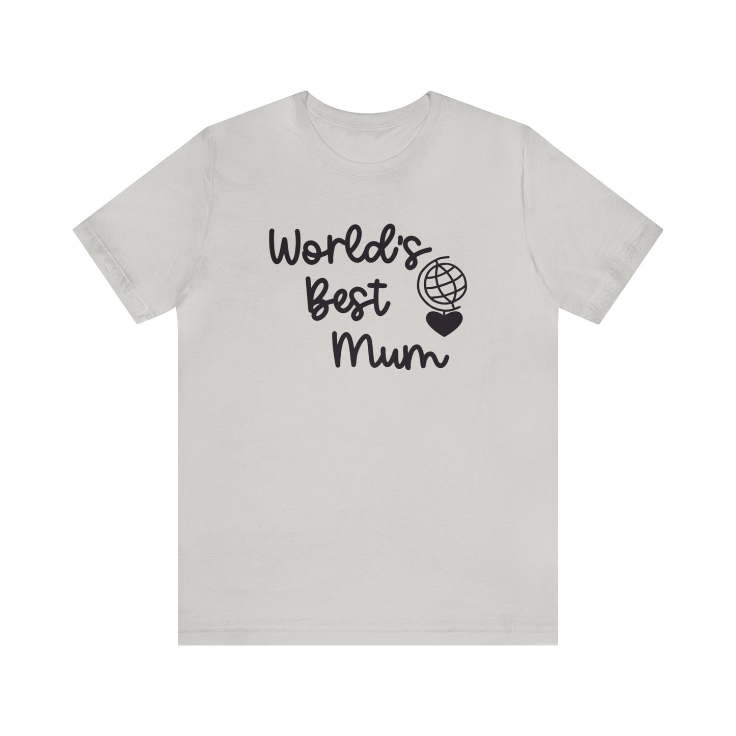 Worlds Best Mum Mother's Day T-Shirt