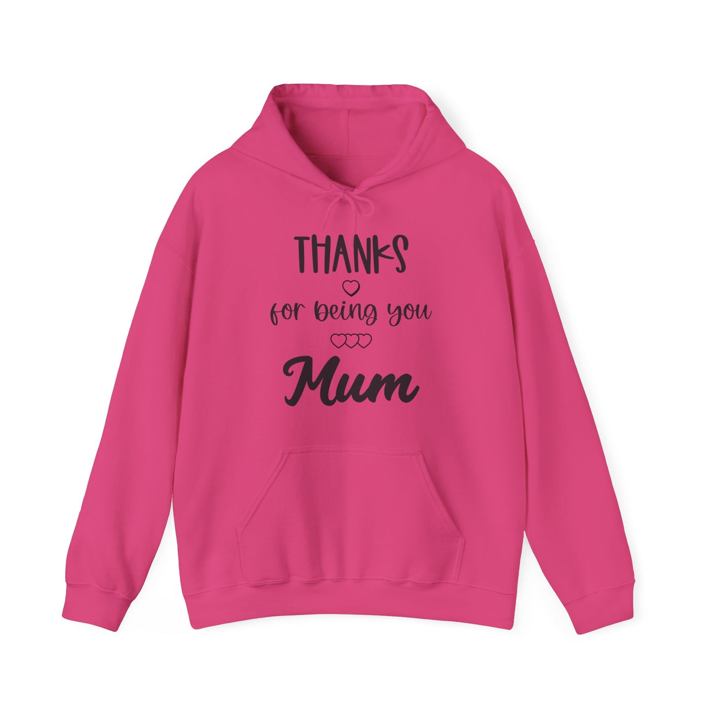 Mother's Day 'thanks for being you mum' Hoddie