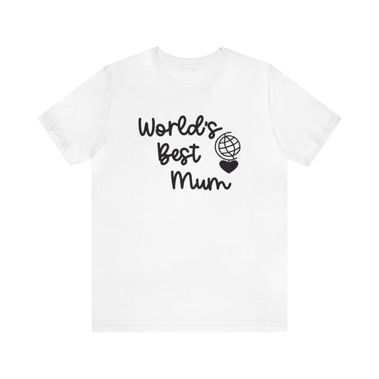 Worlds Best Mum Mother's Day T-Shirt