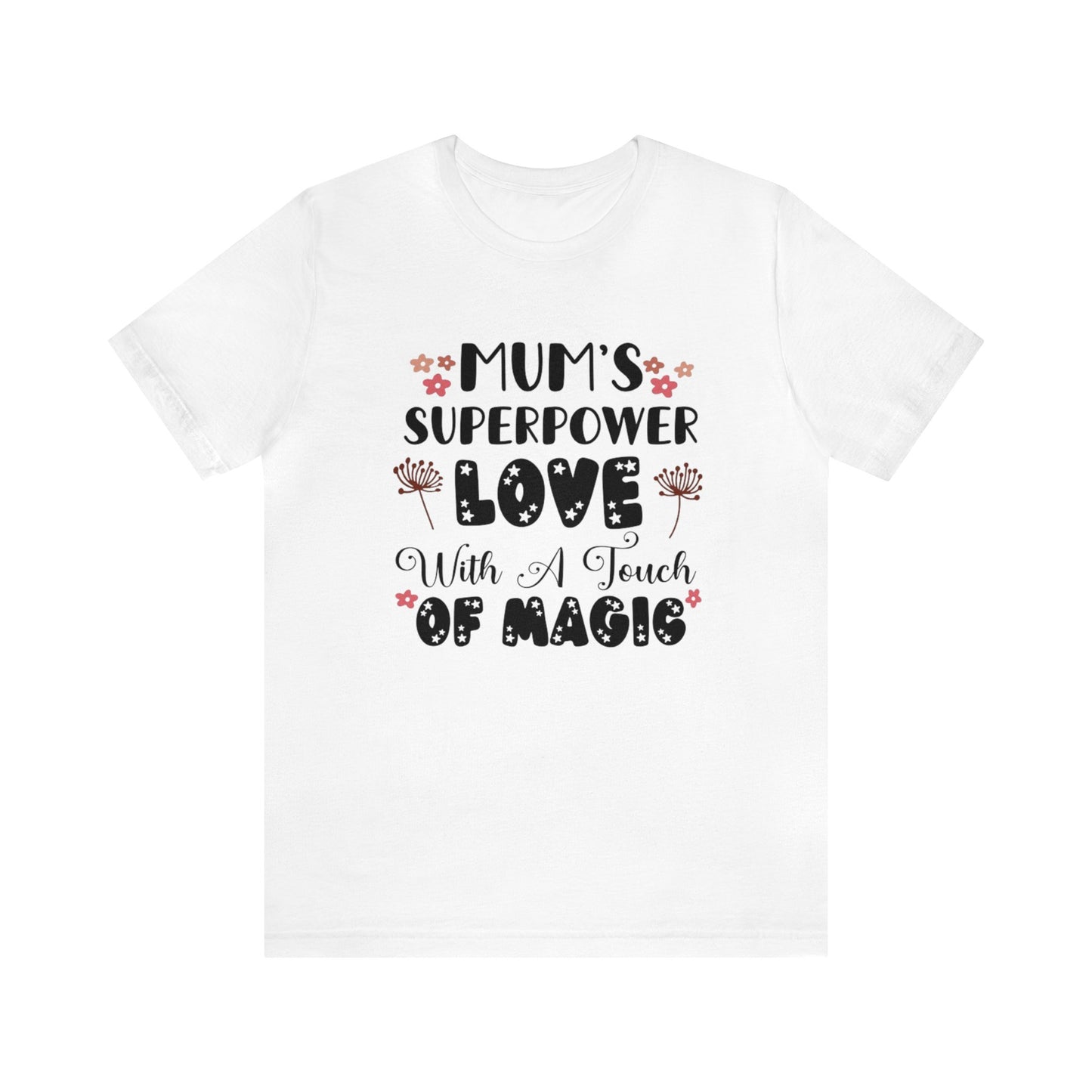 'Mum's Superpower' Mother's Day T-Shirt