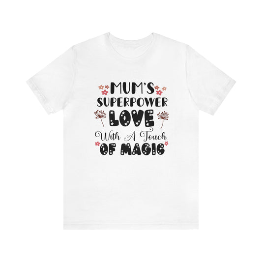 T-shirt pour la fête des mères « Le super pouvoir de maman »