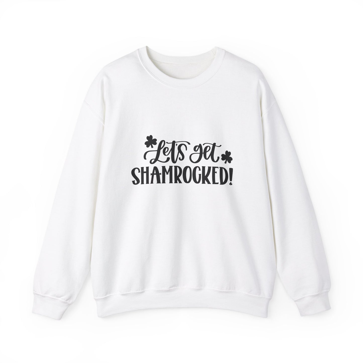 Unisex - "Let's get Shamrocked' St Patrick's Day Sweatshirt